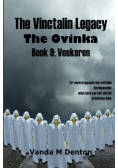 The Vinctalin Legacy The Ovinka
