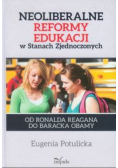 Neoliberalne reformy edukacji w Stanach Zjednoczonych