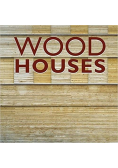 Wood Houses New