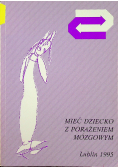 Mieć dziecko z porażeniem mózgowym