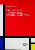 Organizacje proste idee zasady narzędzia