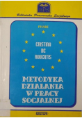 Metodyka działania w pracy socjalnej