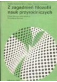 Z zagadnień filozofii nauk przyrodniczych