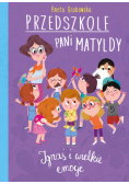 Przedszkole pani Matyldy Ignaś i wielkie emocje