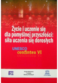 Życie i uczenie się dla pomyślnej przyszłości siła uczenia się dorosłych