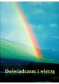 Doświadczam i wierzę