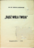 Bądź wola twoja 1935 r.
