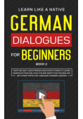 German Dialogues for Beginners Book 2