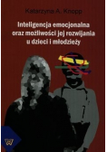 Inteligencja emocjonalna oraz możliwości jej rozwijania  u dzieci i młodzieży