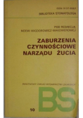 Zaburzenia czynnościowe narządu żucia