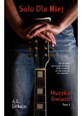 Muzyka gwiazd tom I Solo dla niej