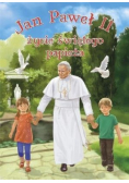 Jan Paweł II Życie świętego papieża