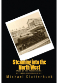 Steaming into the North West