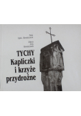 Tychy Kapliczki i krzyże przydrożne