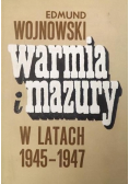 Warmia i Mazury w latach 1945 - 1947