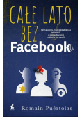 Całe lato bez Facebooka