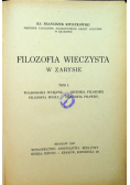 Filozofia wieczysta w zarysie tom I 1947 r.
