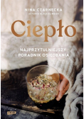 Ciepło. Najprzytulniejszy poradnik osiędbania