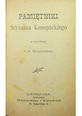 Pamiętniki Szymona Konopackiego tom I i II 1899 r.