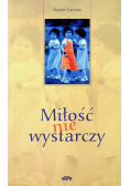 Miłość nie wystarczy