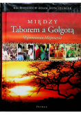 Między Taborem a Golgotą