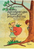 Zabawy inscenizacyjne o tematyce przyrodniczej