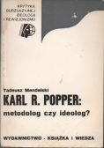 Karl R Popper Metodolog czy ideolog