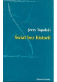 Świat bez historii