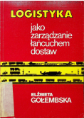 Logistyka jako zarządzanie łańcuchem dostaw