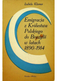 Emigracja z Królestwa Polskiego do Brazylii w latach 1890 - 1914