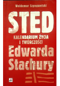 Sted Kalendarium życia i twórczości Edwarda Stachury