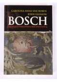 Bosch tajemnica namalowana rzeczywistością