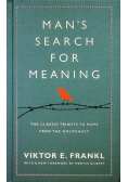 Mans Search for Meaning