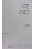 Dzieje Polonii w Ameryce Łacińskiej