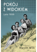 Pokój z widokiem Lato 1939
