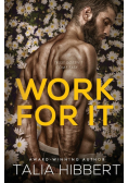 Work For It