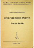 Moje widzenie świata Powrót do ziół