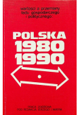 Wartości a przemiany ładu gospodarczego i politycznego Polska 1980 1990