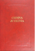 Ciemna jutrznia Godzina czytań i jutrznia na wielki czwartek, wielki piątek i wielką sobotę