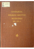 Antologia polskiej krytyki muzycznej XIX i XX w
