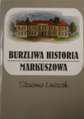 Burzliwa historia Markuszowa
