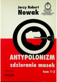 Antypolonizm Zdzieranie masek tom 1 - 2 Dedykacja autora