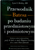 Przewodnik Batesa po badaniu przedmiotowym i podmiotowym