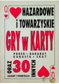 Hazardowe i towarzyskie gry w karty