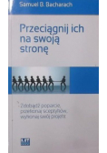 Przeciągnij ich na swoją stronę