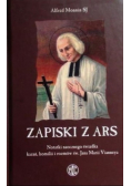 Zapiski z Ars Notatki naocznego świadka kazań homilii i rozmów św Jana Marii Vianneya
