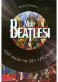 Moi Beatlesi czyli życie na 33 i 1 / 3 obrotu