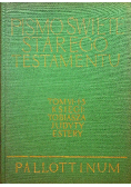 Pismo Święte Starego Testamentu tom VI części od 1 do 3  Tobiasza  Judyty Estery