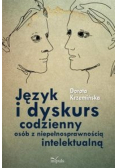 Język i dyskurs codzienny osób z niepełnosprawnością intelektualną