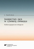 Świadectwo Ojca w czwartej Ewangelii